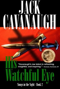  Jack Cavanaugh - His Watchful Eye.