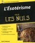 Jack Chaboud - L'Esotérisme pour les Nuls.