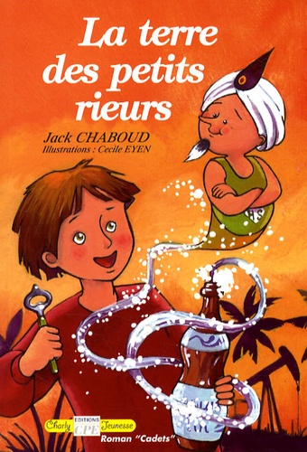 Jack Chaboud - La terre des petits rieurs.