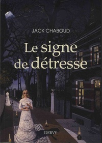 Jack Chaboud - Le signe de détresse.