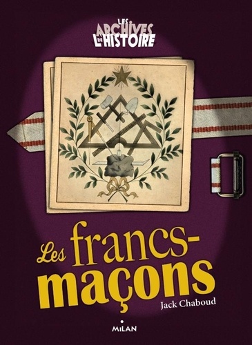 Jack Chaboud - Les Francs-maçons.