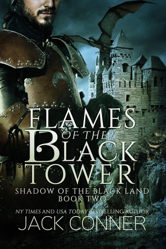  Jack Conner - Flames of the Black Tower - Shadow of the Black Land, #2.