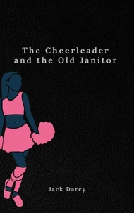 The Cheerleader and the Old Janitor