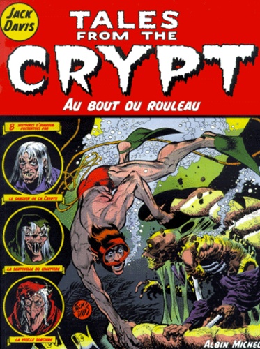 Jack Davis - Tales from the Crypt Tome 6 : Au bout du rouleau.