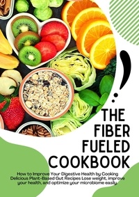  Jack E. Eidson - The Fiber Fueled Cookbook.