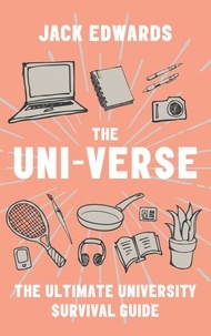 Jack Edwards - The Ultimate University Survival Guide - The Uni-Verse.