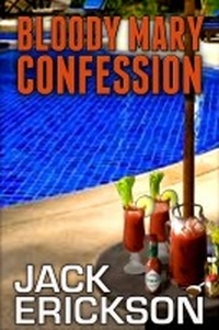  Jack Erickson - Bloody Mary Confession.
