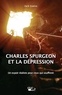 Jack Eswine - Charles Spurgeon et la dépression : un espoir réaliste pour ceux qui en souffrent.