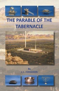  Jack Ferguson - The Parable of the Tabernacle.