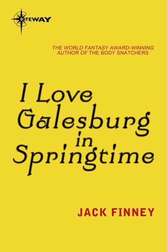 I Love Galesburg in the Springtime