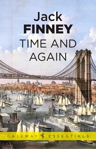 Jack Finney - Time And Again - Time and Again: Book One.