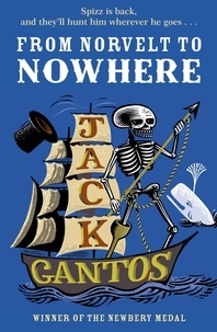 Jack Gantos - From Norvelt to Nowhere.
