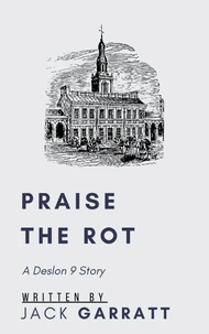 Praise The Rot