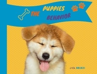  Jack Golden - The Puppies Behavior:How to Explain Quickly and in a Fun Way to a Child the Behavior of a Puppy - Kids Love Pets.