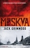 Jack Grimwood - Moskva.