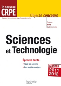Jack Guichard et Marc Antoine - Le nouveau CRPE Sciences et technologie - Epreuve écrite.
