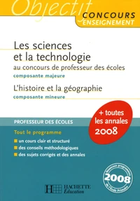 Les sciences et la technologie composante majeure au concours de professeur des écoles, l'histoire et la géographie composante mineure