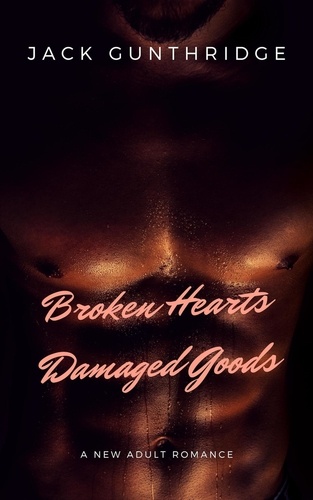  Jack Gunthridge - Broken Hearts Damaged Goods.
