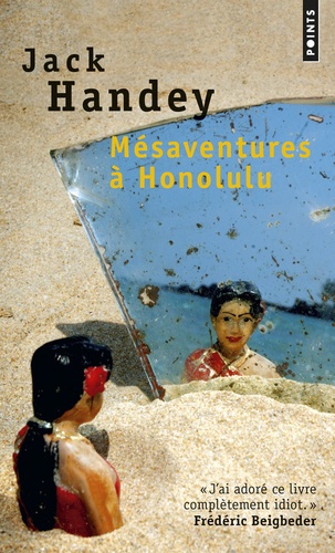 Jack Handey - Mésaventures à Honolulu.