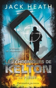 Jack Heath - Les Chroniques de Kelton Tome 4 : Pièges.
