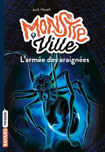 Monstreville Tome 2 L'armée des araignées - Occasion