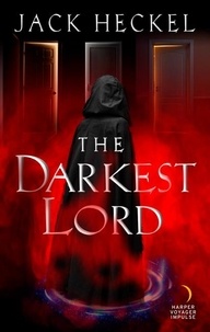 Jack Heckel - The Darkest Lord.