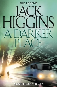 Jack Higgins - A Darker Place.