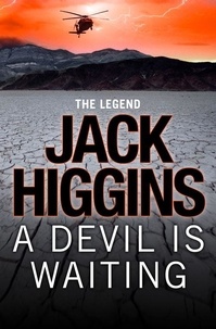 Jack Higgins - A Devil is Waiting.