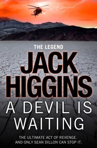 Jack Higgins - A Devil is Waiting.