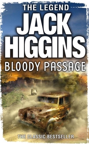 Jack Higgins - Bloody Passage.