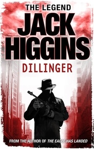 Jack Higgins - Dillinger.