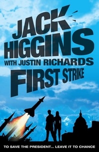 Jack Higgins et Justin Richards - First Strike.