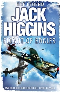Jack Higgins - Flight of Eagles.