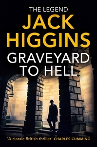 Jack Higgins et Mike Ripley - Graveyard to Hell.