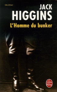 Jack Higgins - L'Homme du bunker.