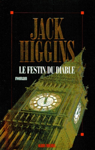 Jack Higgins - Le festin du diable.