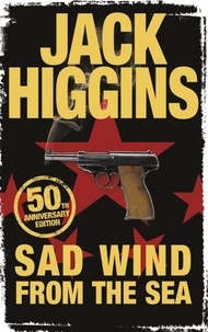 Jack Higgins - Sad Wind from the Sea.