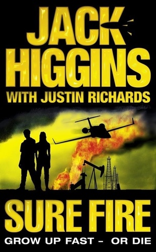 Jack Higgins et Justin Richards - Sure Fire.
