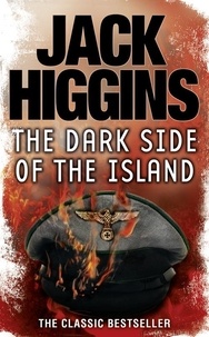 Jack Higgins - The Dark Side of the Island.