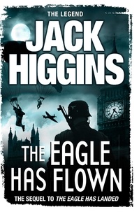 Jack Higgins - The Eagle Has Flown.