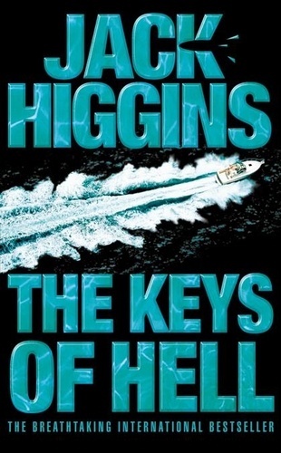 Jack Higgins - The Keys of Hell.