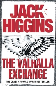 Jack Higgins - The Valhalla Exchange.