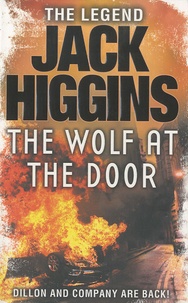 Jack Higgins - The Wolf at the Door.