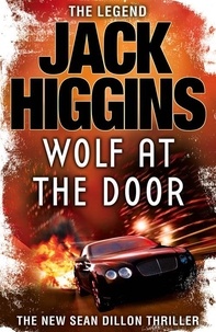 Jack Higgins - The Wolf at the Door.