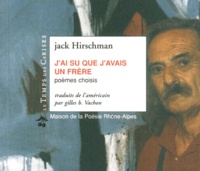 Jack Hirschman - J'Ai Su Que J'Avais Un Frere.