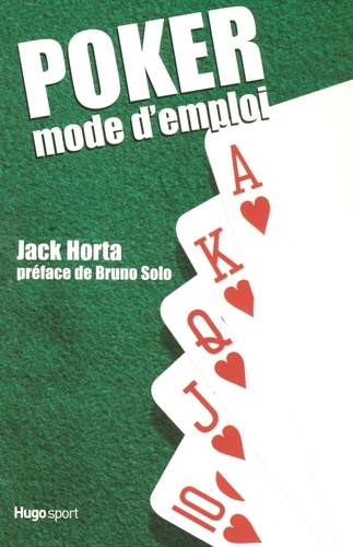Jack Horta - Poker mode d'emploi.