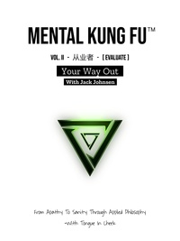  Jack Johnsen - Mental Kung Fu vol. 2 - Your Way Out - Mental Kung Fu - Trilogy, #2.