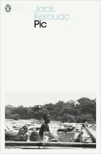 Jack Kerouac Pic (Penguin Modern Classics) /anglais