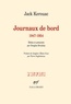 Jack Kerouac - Journaux de bord - 1947-1954.