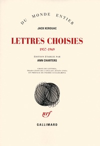 Jack Kerouac - Lettres choisies (1957-1969).
